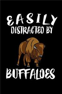 Easily Distracted By Buffaloes