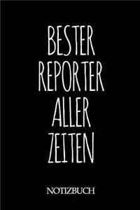 Bester Reporter Aller Zeiten Notizbuch
