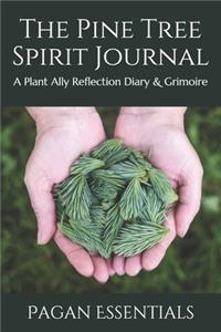 The Pine Tree Spirit Journal