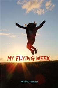 My Flying Week