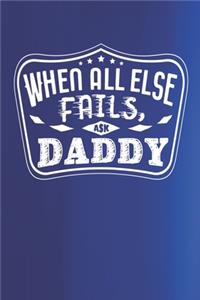 When All Else Fails Ask Daddy