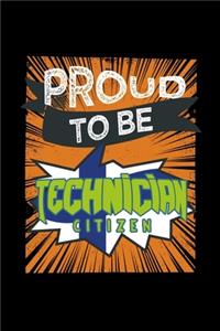 Proud to be technician citizen