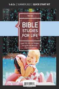 Bible Studies for Life: 1s-2s Quick Start Kit Summer 2022