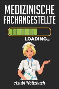 Medizinische Fachangestellte Loading... Azubi Notizbuch