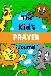The Kid's Prayer Journal