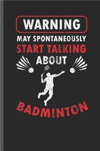 Warning My Spontaneously Start Talking about