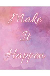 Make It Happen