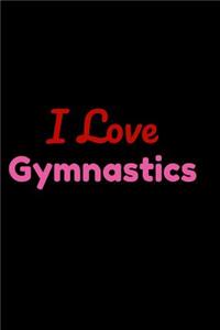 I Love Gymnastics