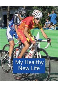 My Healthy New Life
