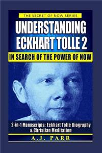 Understanding Eckhart Tolle 2