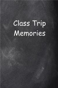 Class Trip Memories Chalkboard Design Lined Journal Pages