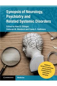 Synopsis of Neurology, Psychiatry and Related Systemic Disorders