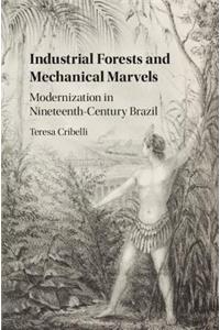 Industrial Forests and Mechanical Marvels