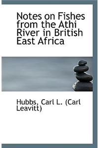 Notes on Fishes from the Athi River in British East Africa