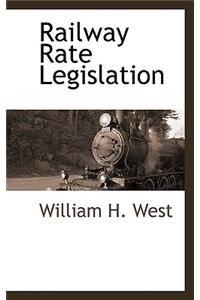 Railway Rate Legislation