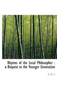 Rhymes of the Local Philosopher