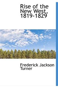 Rise of the New West, 1819-1829
