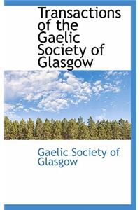 Transactions of the Gaelic Society of Glasgow