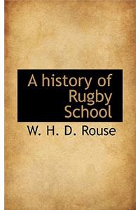 A History of Rugby School