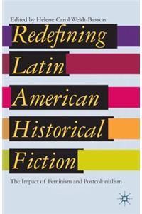 Redefining Latin American Historical Fiction