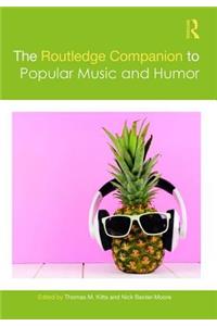 Routledge Companion to Popular Music and Humor
