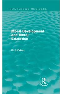 Moral Development and Moral Education (Routledge Revivals)