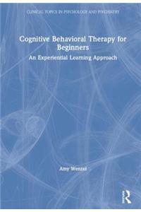 Cognitive Behavioral Therapy for Beginners