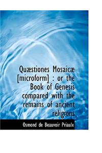 Quaestiones Mosaicae [Microform]