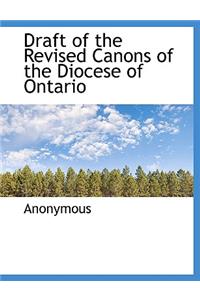 Draft of the Revised Canons of the Diocese of Ontario