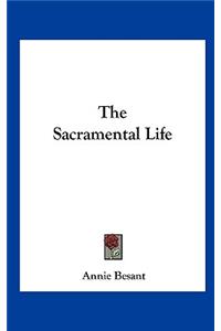 The Sacramental Life