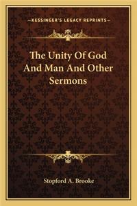 The Unity Of God And Man And Other Sermons