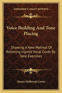 Voice Building and Tone Placing