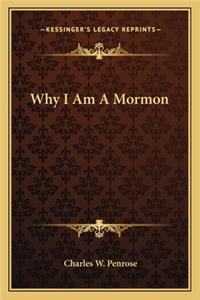 Why I Am a Mormon