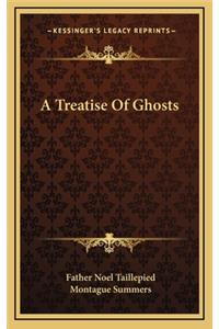 Treatise Of Ghosts