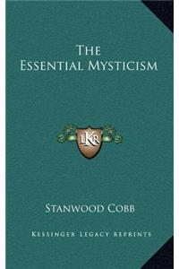 The Essential Mysticism