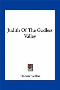 Judith of the Godless Valley