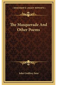 The Masquerade and Other Poems the Masquerade and Other Poems