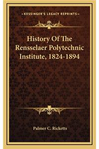 History Of The Rensselaer Polytechnic Institute, 1824-1894