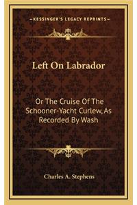 Left on Labrador