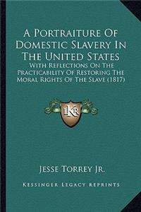Portraiture of Domestic Slavery in the United States