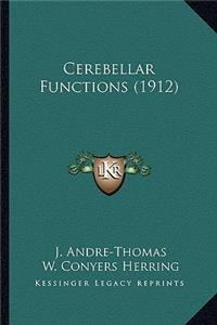 Cerebellar Functions (1912)