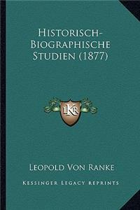 Historisch-Biographische Studien (1877)