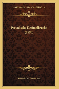 Periodische Dezimalbruche (1895)