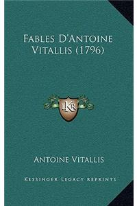 Fables D'Antoine Vitallis (1796)