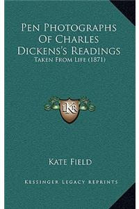 Pen Photographs Of Charles Dickens's Readings