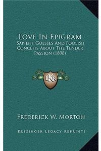 Love In Epigram