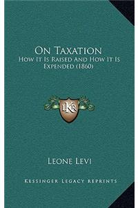 On Taxation