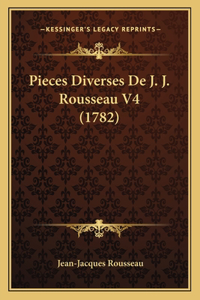 Pieces Diverses De J. J. Rousseau V4 (1782)