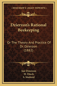 Dzierzon's Rational Beekeeping