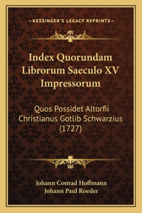 Index Quorundam Librorum Saeculo XV Impressorum